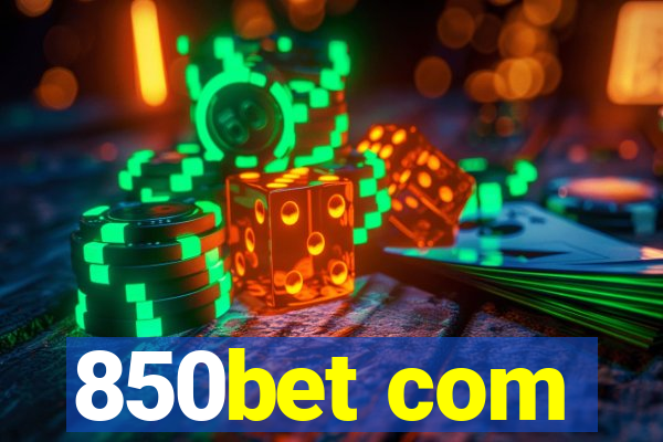 850bet com